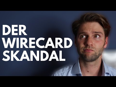 Wirecard-Skandal: In 13 Minuten Erklärt