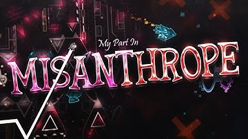 My Part in Misanthrope | Upcoming Legendary Extreme Demon