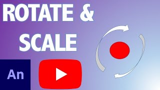 Adobe Animate: How to Rotate & Scale #teacher #education #adobeanimate
