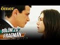 Ömer 20. Bölüm Fragman