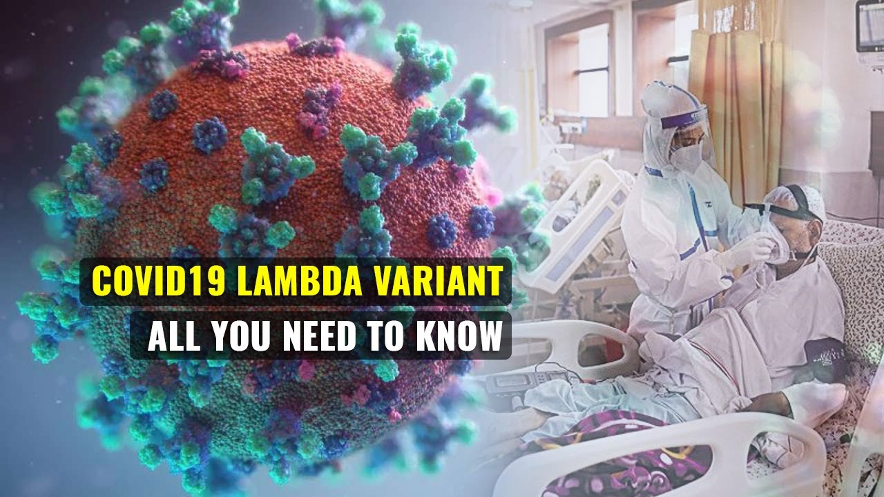 Covid19 Lambda Variant | All You Need To Know | Lambda Variant Of ...
