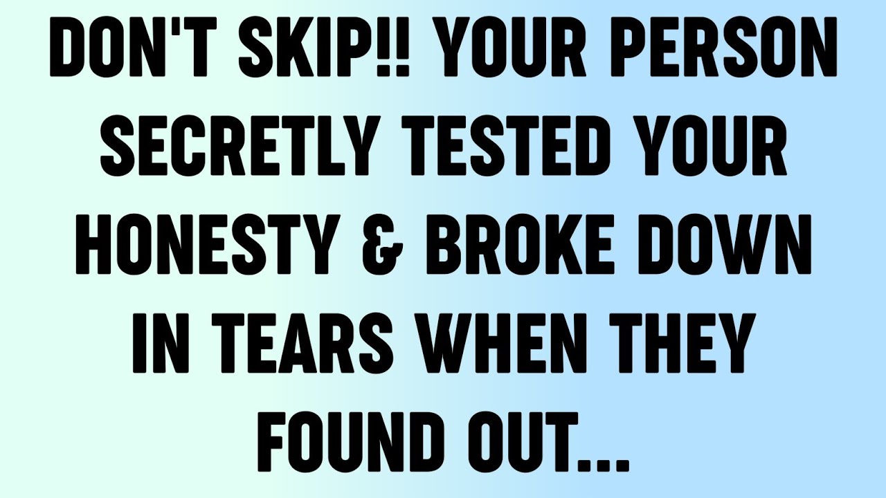 💸 Don't Skip!! Your Person Secretly Tested Your Honesty & Broke Down In Tears When They Found Out..?