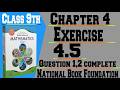 Class 9 Math Chapter 4 | Exercise 4.5 | Question 1 and 2 Complete Solution | Easy Tricks