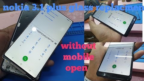 Nokia 3.1 plus broken glass replacement | without mobile open💥
