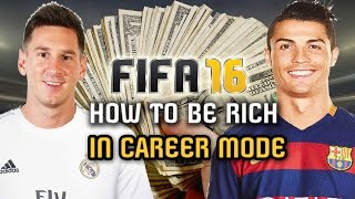 HOW to be RICH in Career Mode - FIFA 16