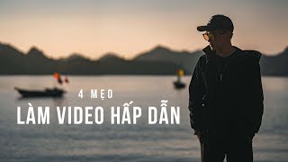 4 Mẹo Làm Video Hấp Dẫn Hơn Minh Travel