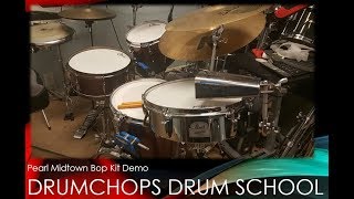 Pearl MidTown Bop Kit Demo - Lou Stavris - DrumChops Drum School