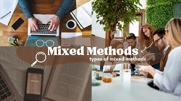 Mixed Methods