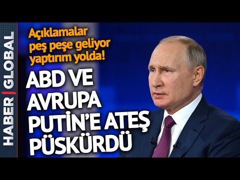 Putin Emri Verdi Dünya Ayağa Kalktı! Peş Peşe Açıklamalar