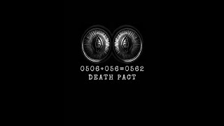 0506+056=0562 - Death Pact