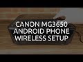 Canon MG3650 Wireless / WiFi Android Phone Setup