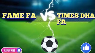 MATCH HIGHLIGHTS | FAME U16 VS TIMES FOOTBALL ACADEMY DHA U16 Thrilling U16 Soccer Showdown: