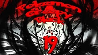 Pokemon Creepy Black | Ep. 19 | A Dick Butt Moment