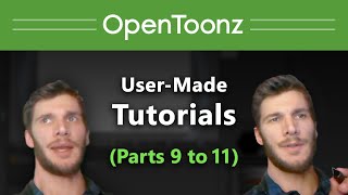 OpenToonz Tutorial Collection, Parts 09 to 11 Details