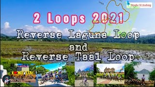 2 Loops 2021: Reverse Laguna Loop & Reverse Taal Loop