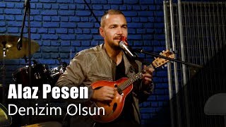 Alaz Pesen - Denizim Olsun (Canlı Performans) Resimi