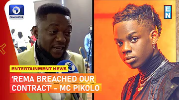 'I Didn't Want An injunction on Rema's Career' MC Pikolo On Rema's Contract.