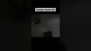 youtube cookin me