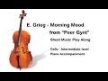 Edvard Grieg - Morning Mood from "Peer Gynt" CELLO Sheet Music Playalong