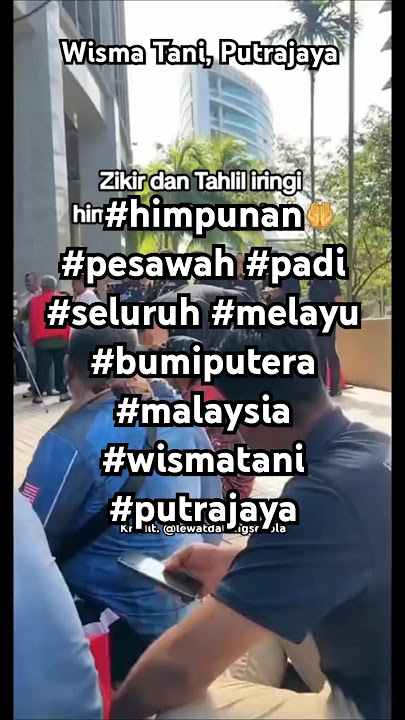 #himpunan #pesawah #padi #seluruh #melayu #bumiputera #malaysia #wismatani #putrajaya