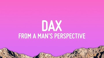 Dax - From A Man’s Perspective (Lyrics)