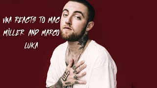 VWA REACTS TO MAC MILLER AND MARCO LUKA!