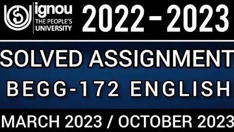 BEGG-172 SOLVED ASSIGNMENT 2022-23 I BEGG-172 SOLVED ASSIGNMENT 2022-23 IN ENGLISH | BEGG-172