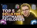 The Top 5 Skills for Software Developers