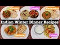 Monday To Friday Winter Indian Dinner Recipes | Winter Dinner Ideas | Simple Living Wise Thinking