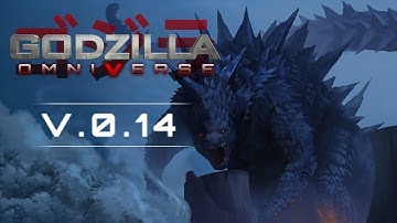 Godzilla: Omniverse - Version 0.14