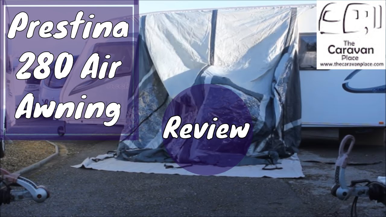 Prestina 280 Air Awning Inflatable Caravan Porch Awning YouTube