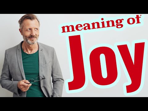 Joy | Meaning of joy