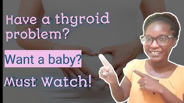 Is it possible to get pregnant with thyroid problems?