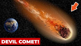 This Devil Comet Heading towards the Earth!