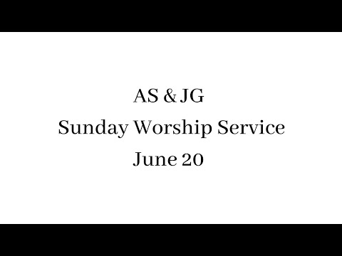 2021-06-20 ASJG Sunday Service