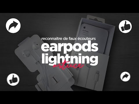 Reconnaître de faux écouteurs Apple Earpods Lightning