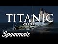 Titanic World | Part 7 | GTA TITANIC! (GTA5 Mod)