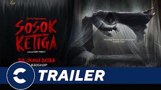  Trailer SOSOK KETIGA - Cinépolis Indonesia