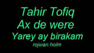 Tahir Tofiq  Ax de were Yarey ay birakam Resimi