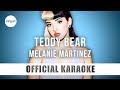Melanie Martinez Teddy Bear Official Karaoke Instrumental SongJam Melanie Martinez Teddy Bear Official Karaoke Instrumental SongJam