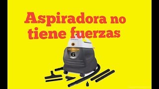 Aspiradora no tiene fuerza para aspirar - YouTube
