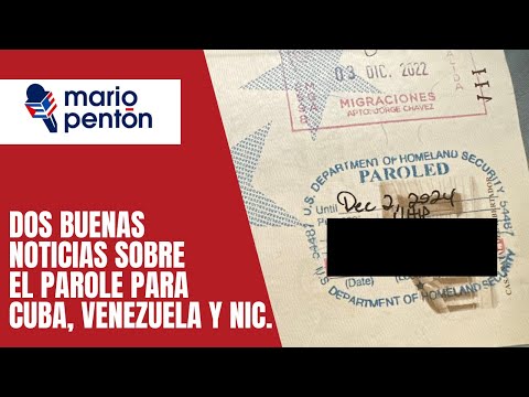 Dos buenas noticias sobre el Parole para cubanos, venezolanos y nicaragüenses