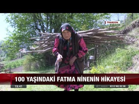 100 yaşındaki Fatma ninenin hikayesi - 25 Nisan 2018