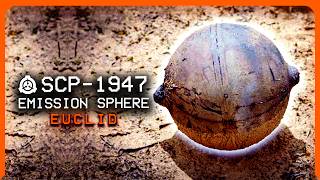 SCP1947 │ Emission Sphere │ Euclid │ Transmission SCP