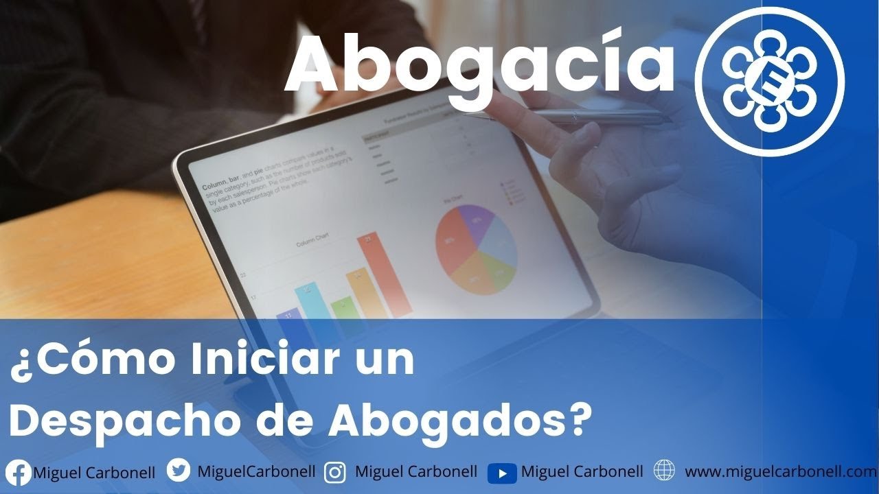 ¿Cómo Iniciar un Despacho de Abogados?