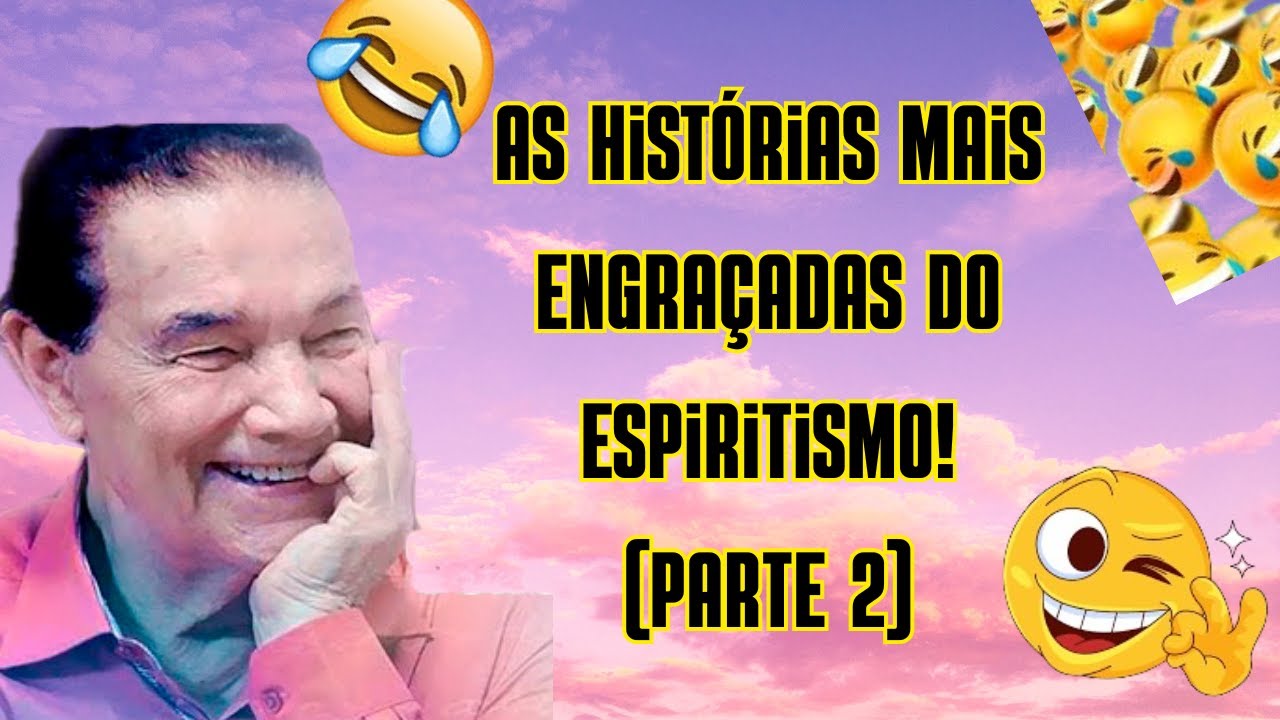 Os casos mais engraçados do [Divaldo Parte 2] 