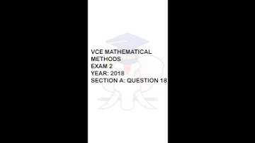 VCE Mathematical Methods 2018 Exam 2 | Section A: Question 18 #vce (VCE Methods)