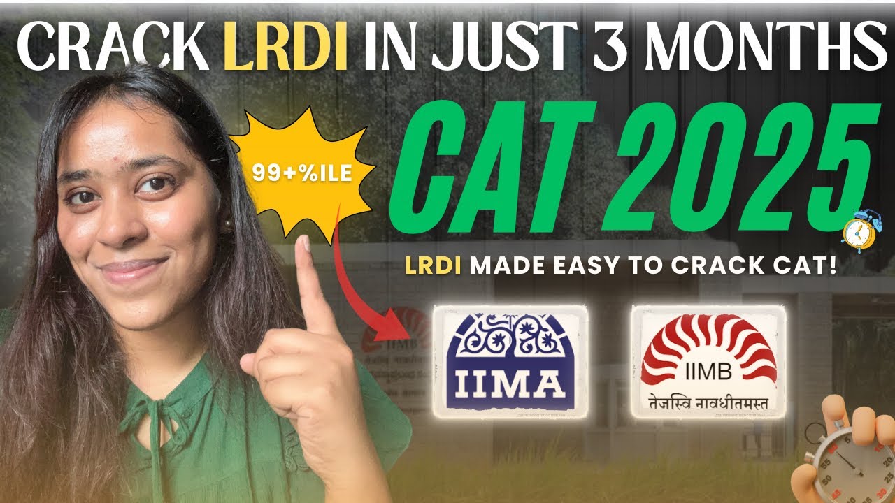 99+%ile Strategy For LRDI in CAT Exam 2025 | Crack LRDI in Just 3 ...