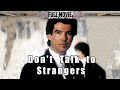 Dont talk to strangers  english full movie   crime thriller