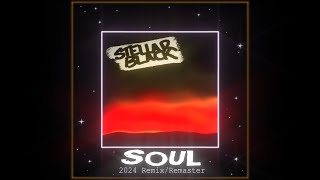 Stellar Black - Soul (Remixed / Remastered) | Lyric Video